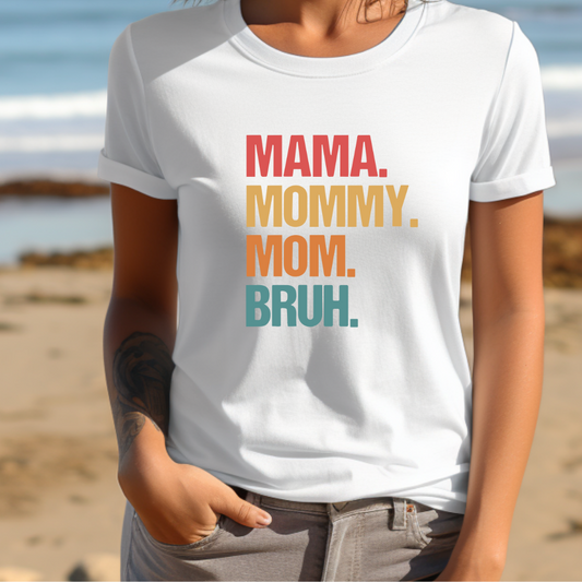 Dames | Mama, Mommy, Mom, Bruh