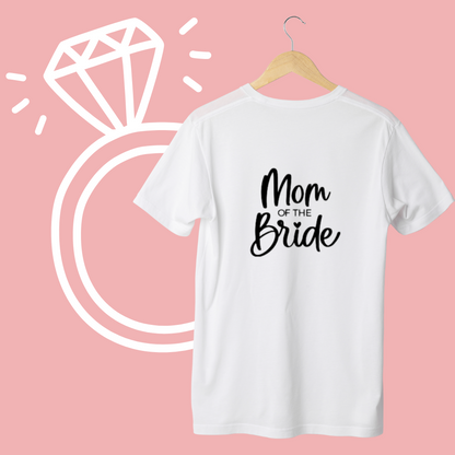 Bruiloft | Mom of the bride opdruk zwart  | perfect voor t-shirts tijdens vrijgezellenfeest of bruiloft (Copy) (Copy)